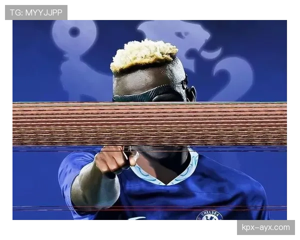 奥斯梅恩与努涅斯：冲击型中锋战术路径对比分析